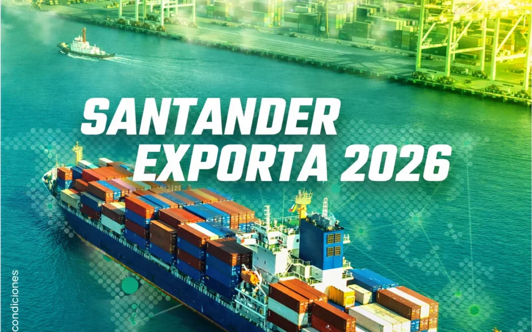 Santander Exporta 2026 abre convocatoria para fortalecer a empresas exportadoras de Santander